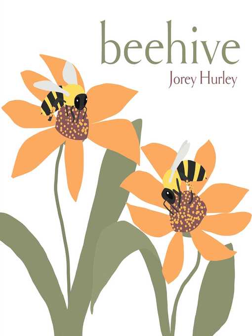 Title details for Beehive by Jorey Hurley - Available